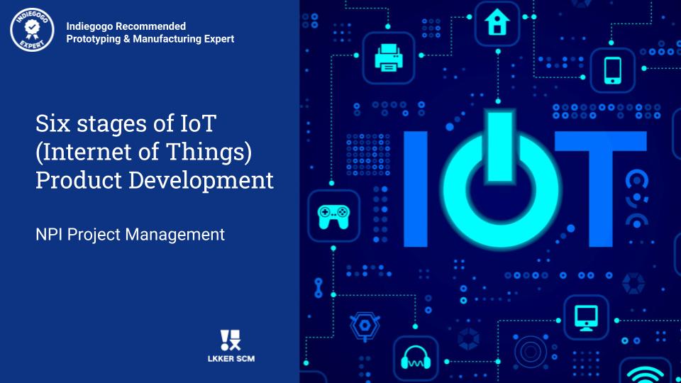 Six stages of IoT (Internet of Things) product development